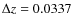 $\Delta z = 0.0337$