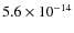 $5.6\times10^{-14}$