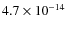 $4.7\times10^{-14}$