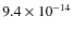 $9.4\times10^{-14}$