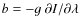 $b=-g~ {\partial I}/{\partial\lambda}$