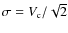 $ \sigma = V_{\rm c}/\sqrt{2}$
