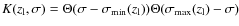 $K(z_{\rm l},\sigma) = \Theta( \sigma -\sigma_{\rm min}(z_{\rm l}) ) \Theta
( \sigma_{\rm max}(z_{\rm l}) - \sigma)$