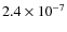 $2.4\times 10^{-7}$