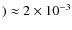 $)\approx2\times10^{-3}$