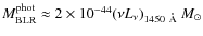 $M_{\rm BLR}^{\rm phot}\approx 2 \times 10^{-44} (\nu L_{\nu})_{1450~\AA}~M_{\odot}$