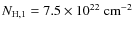$N_{\rm H,1}=7.5 \times 10^{22}~{\rm cm}^{-2}$