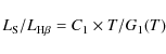 \begin{displaymath}L_{\rm S}/L_{\rm H\beta}=C_1 \times T/G_1(T)
\end{displaymath}