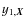 $y_{1,{\vec X}}$