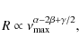 \begin{displaymath}
R\propto \nu_{{\rm max}}^{\alpha - 2\beta + \gamma/2} ,
\end{displaymath}