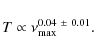 \begin{displaymath}
T \propto \nu_{{\rm max}}^{0.04~\pm~ 0.01}.
\end{displaymath}