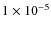 $1\times 10^{-5}$