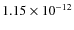 $1.15\times 10^{-12}$