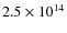 $2.5\times 10^{14}$