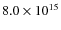 $8.0\times 10^{15}$