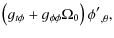 $\displaystyle \left(g_{t\phi} + g_{\phi\phi} \Omega_0\right) {\phi'}_{,\theta},$