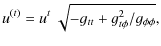 $\displaystyle u^{(t)} = u^t ~ \sqrt{-g_{tt} + g_{t\phi}^2/g_{\phi\phi}},$