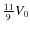 $\frac{11}9V_{0}$