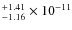$^{+1.41}_{-1.16}\times 10^{-11}$