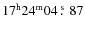 $17^{{\rm h}}24^{{\rm m}}04\,\rlap{\hbox{$\mathrm{^s}$ }}{\hbox{$.$ }}\,87$