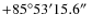 $+85\ensuremath{{\rm ^\circ}} 53\ensuremath{{\rm ^\prime}} 15.6\ensuremath{\ensuremath{{\rm ^\prime}}\hskip -0.1em\ensuremath{{\rm ^\prime}}\;} $