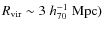 ${R}_{\rm vir}\sim 3\;h_{70}^{-1}~{\rm Mpc})$