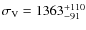 $\sigma_{\rm V}=1363_{-91}^{+110}$