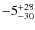 $\rm -5^{+28}_{-30}$