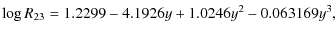 $\displaystyle \log R_{23} = 1.2299 -4.1926y+1.0246y^2-0.063169y^3,$