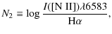 $\displaystyle N_2 \equiv \log \frac{I([{\rm N~ II}]) \lambda 6583}{\rm H\alpha},$