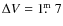 $\Delta V=1\hbox{$.\!\!^{\rm m}$ }7$