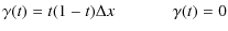 $\displaystyle \gamma(t) = t(1-t)\Delta x \hspace{1.2cm} \gamma(t) = 0$