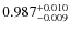 $\rm0.987_{-0.009}^{+0.010}$