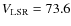 $V_{\rm LSR} = 73.6$