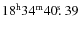 $\rm 18^h34^m40\hbox{$.\!\!^{\rm s}$ }39$