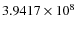 $3.9417\times 10^{8}$