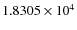 $1.8305\times 10^{4}$