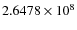 $2.6478\times 10^{8}$