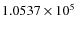 $1.0537\times 10^{5}$