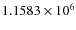$1.1583\times 10^{6}$