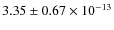 $3.35\pm 0.67\times 10^{-13}$