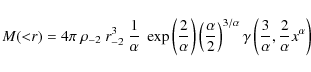 \begin{displaymath}%
M({<}r) = 4\pi~ \rho_{-2}~ r^3_{-2}~ \frac{1}{\alpha}~ \exp...
...a \left( \frac{3}{\alpha}, \frac{2}{\alpha} x^{\alpha} \right)
\end{displaymath}