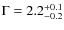 $\Gamma=2.2^{+0.1}_{-0.2}$