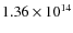 $1.36\times10^{14}$