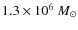 $1.3 \times 10^6~M_\odot$