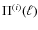 $\Pi^{(i)}(\ell)$