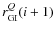 $r^Q_{\rm GI}(i + 1)$