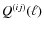 $Q^{(ij)}(\ell)$
