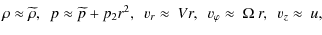 $\displaystyle \rho\approx\widetilde{\rho}, \mbox{ \ } p\approx\widetilde{p}+p_{...