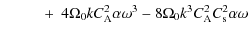 $\displaystyle \hspace*{8mm}~+~4\Omega_{0}kC_{{\rm A}}^{2}\alpha\omega^{3}-8\Omega_{0}k^{3}C_{{\rm A}}^{2}C_{{\rm s}}^{2}\alpha\omega$
